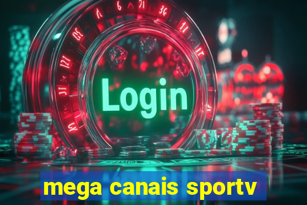 mega canais sportv